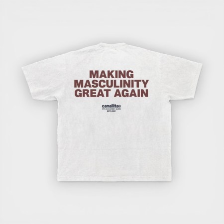Canallita - Camiseta Make Masculinity Great Again White