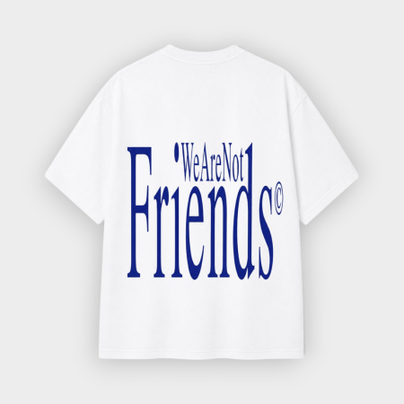 We Are Not Friends – Camiseta Friends Letter White
